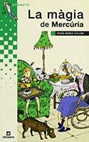 La màgia de Mercúria | 9788424600655 | Colom Bernat, Rosa M.