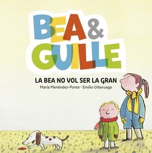 Bea ANDamp;amp; Guille 2. La Bea no vol ser la gran | 9788424660635 | Menéndez Ponte, María