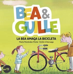 Bea ANDamp;amp; Guille 4. La Bea amaga la bicicleta | 9788424660758 | Menéndez-Ponte, María