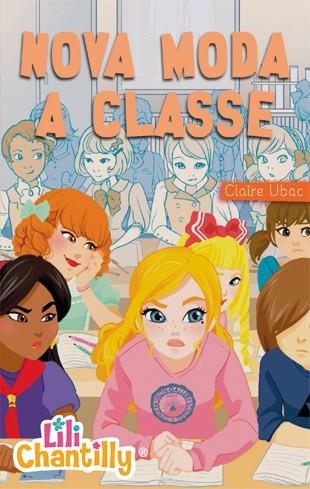 Lili Chantilly 5. Nova moda a classe | 9788424651954 | Ubac, Claire