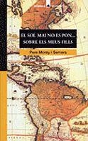 El sol mai no es pon... Sobre els meus fills | 9788424682361 | Morey i Servera, Pere