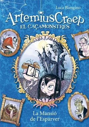 Artemius Creep 1. La Mansió de l'Esparver | 9788424644284 | Blengino, Luca