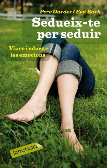 Sedueix-te per seduir. | 9788499301334 | Bach Cobacho, Eva;Darder, Pere