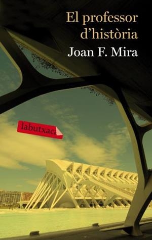 El professor d'història | 9788499301174 | Mira, Joan Francesc
