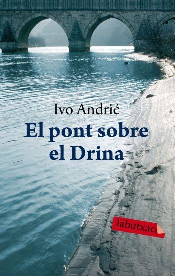 El pont sobre el Drina | 9788492549535 | Andric, Ivo