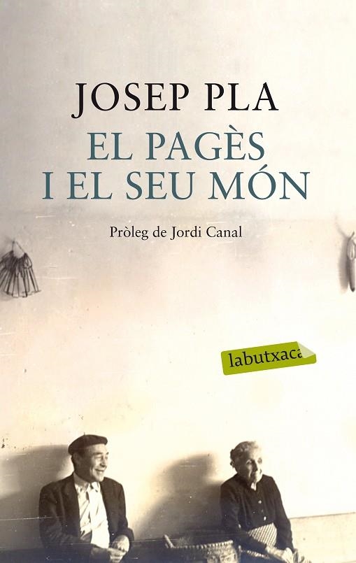 El pagès i el seu món | 9788499308456 | Pla, Josep