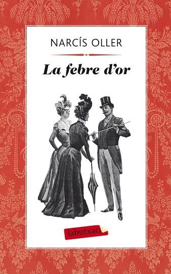 La febre d'or | 9788499304236 | Oller I Moragas, Narcís