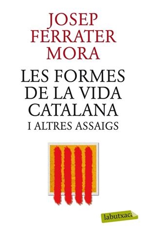Les formes de la vida catalana i altres assaigs | 9788499305745 | Ferrater Mora, José