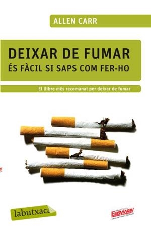 Deixar de fumar és fàcil si saps com fer-ho | 9788499301594 | Allens Carr's Easyway, LTD.;Carr, Allen