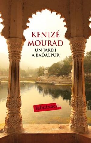 Un jardí a Badalpur | 9788499302386 | Mourad, Kenizé