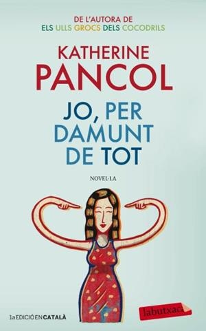 Jo, per damunt de tot | 9788499305684 | Pancol, Katherine