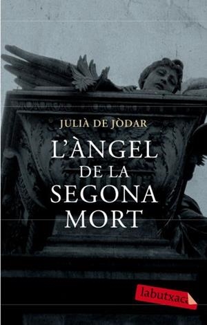 L'àngel de la segona mort | 9788499300719 | Jòdar Muñoz, Julià de
