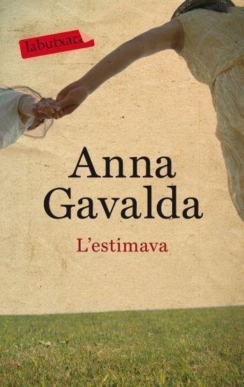 L'estimava | 9788499301075 | Gavalda, Anna