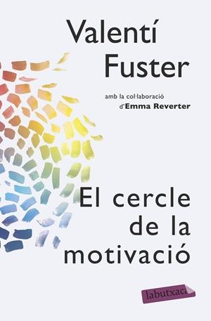 El cercle de la motivació | 9788499309095 | Fuster de Carulla, Valenti;Reverter, Emma