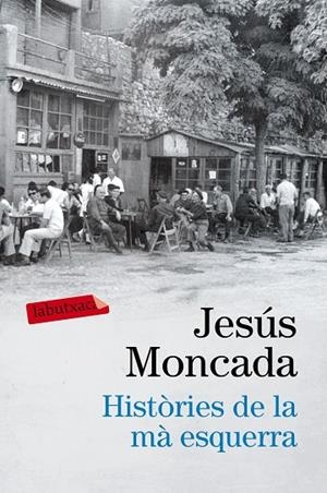 Històries de la mà esquerra | 9788416600458 | Moncada, Jesús