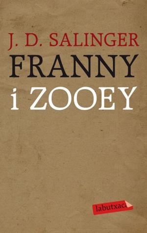 Franny i Zooey | 9788499301167 | The J. D. Salinger Literary Trust