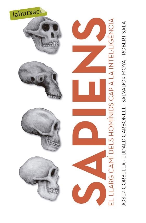 Sapiens | 9788499301006 | Corbella Domènech, Josep;Sala Ramos, Robert;Moyà Solà, Salvador;Carbonell, Eudald