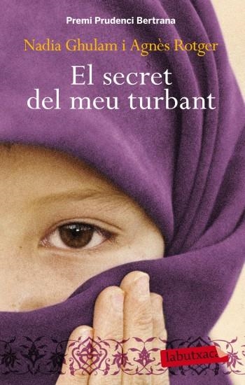 El secret del meu turbant | 9788499303390 | Rotger Dunyó, Agnès;Ghulam, Nadia