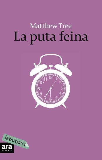 La puta feina | 9788496863873 | Tree, Matthew
