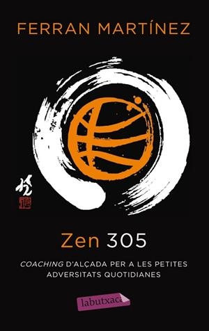Zen 305 | 9788499306384 | Martínez Garriga, Ferran