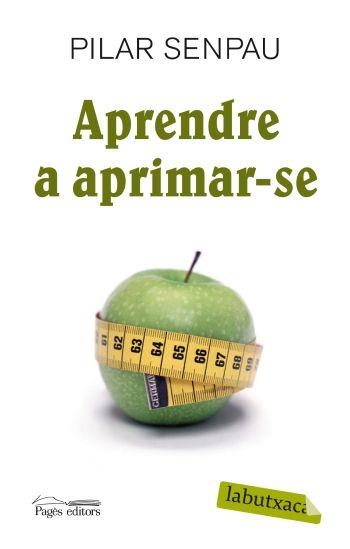 Aprendre a aprimar-se | 9788492549795 | Senpau Jove, Maria Pilar