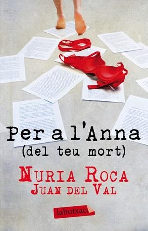 Per a l'Anna (del teu mort) | 9788499304731 | Roca, Nuria;Val, Juan del