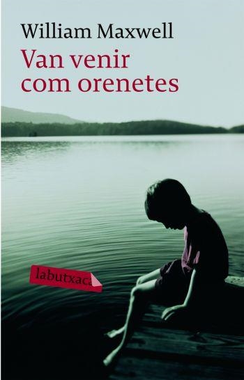 Van venir com orenetes | 9788492549375 | Maxwell, William