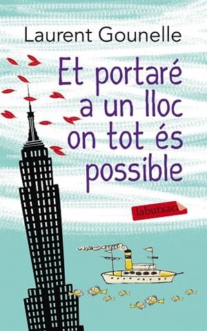 Et portaré a un lloc on tot és possible | 9788499307817 | Gounelle, Laurent