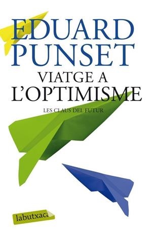 Viatge a l'optimisme | 9788499306452 | Punset, Eduardo