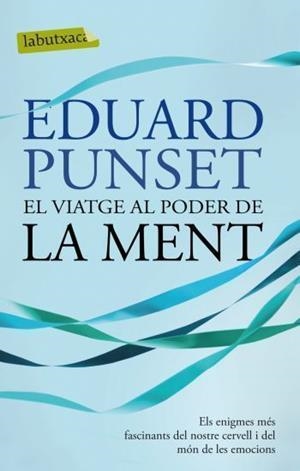 El viatge al poder de la ment | 9788499302799 | Punset, Eduardo