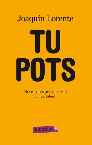 Tu pots | 9788499304816 | Lorente, Joaquín