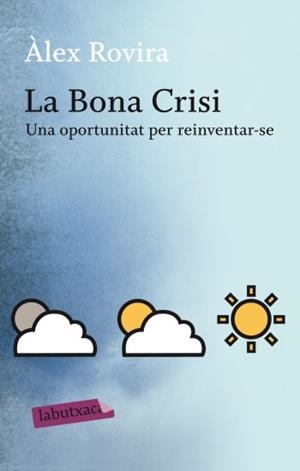 La Bona Crisi | 9788499301631 | Rovira Celma, Álex