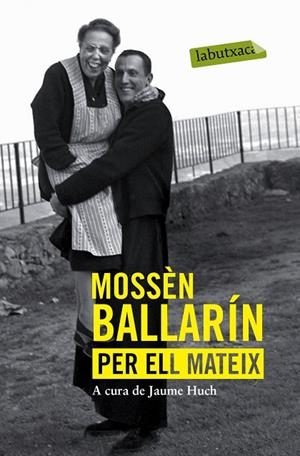 Mossèn Ballarín per ell mateix | 9788416334070 | Ballarín, Josep Maria