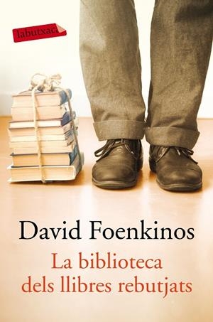La biblioteca dels llibres rebutjats | 9788417031855 | Foenkinos, David