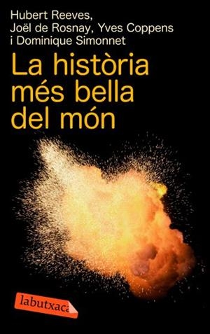 La història més bella del món | 9788492549122 | Rosnay, Joël de;Reeves, Hubert;Coppens, Yves;Simonnet, Dominique