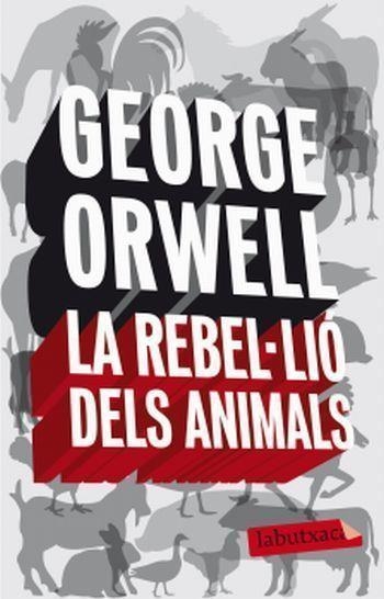 La rebel·lió dels animals | 9788496863231 | Orwell, George