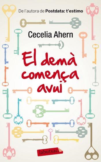 El demà comença avui | 9788499305714 | Ahern, Cecelia