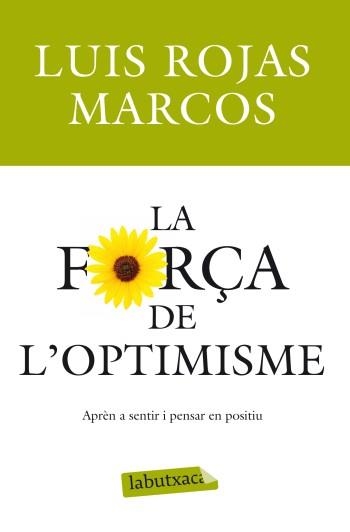 La força de l'optimisme | 9788499303215 | Rojas Marcos, Luis
