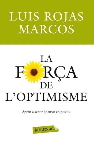 La força de l'optimisme | 9788499303215 | Rojas Marcos, Luis
