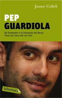 Pep Guardiola | 9788492549887 | Collell Surinyach, Jaume