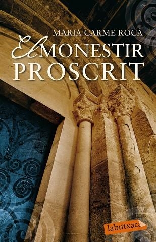 El monestir proscrit | 9788499308401 | Roca, Maria Carme