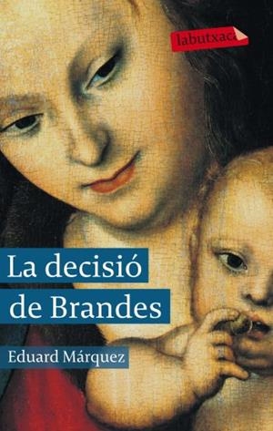 La decisió de Brandes | 9788499302751 | Márquez Taña, Eduard