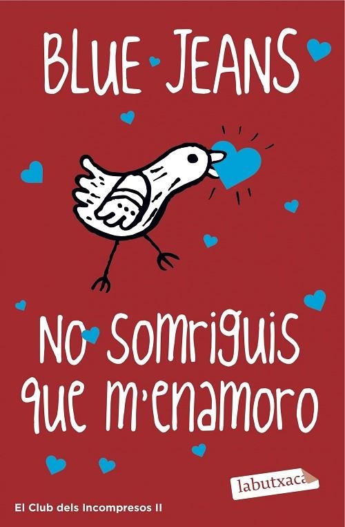 No somriguis que m'enamoro | 9788416334698 | Blue Jeans