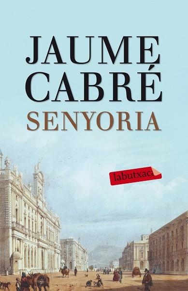 Senyoria | 9788499307596 | Cabré, Jaume