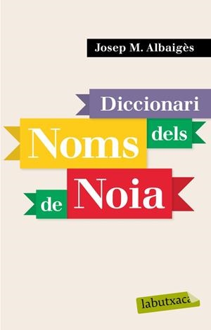 Diccionari dels noms de noia | 9788496863941 | Albaigès, Josep M.