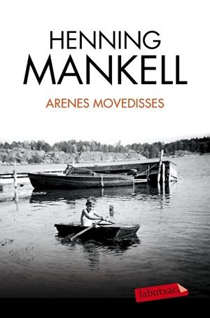 Arenes movedisses | 9788490663240 | Mankell, Henning