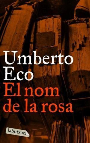 El nom de la rosa | 9788496863088 | RCS Libri S. P. A.;Eco, Umberto