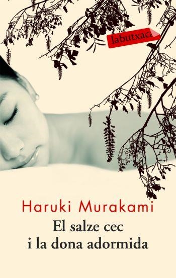 El salze cec i la dona adormida | 9788492549672 | Murakami, Haruki