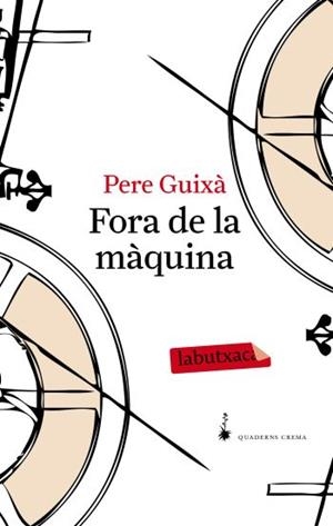 Fora de la màquina | 9788492549641 | Guixà Cerdà, Pere