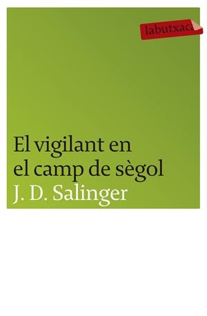 El vigilant en el camp de sègol | 9788496863217 | The J. D. Salinger Literary Trust